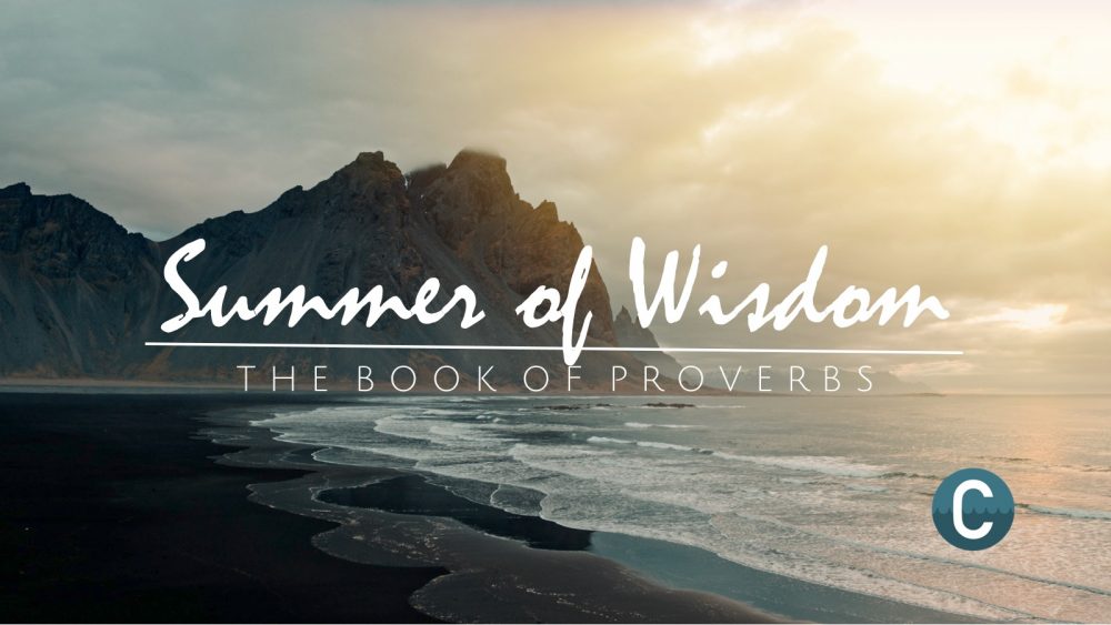 Proverbs: Summer of Wisdom